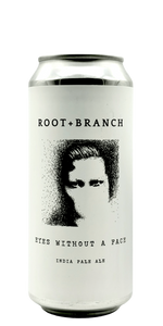 Root + Branch Eyes Without a Face hazy IPA Citra hops craft beer oat wheat