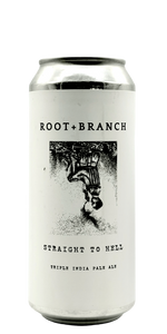 Root + Branch Straight to Hell triple IPA TIPA American hops craft beer strong