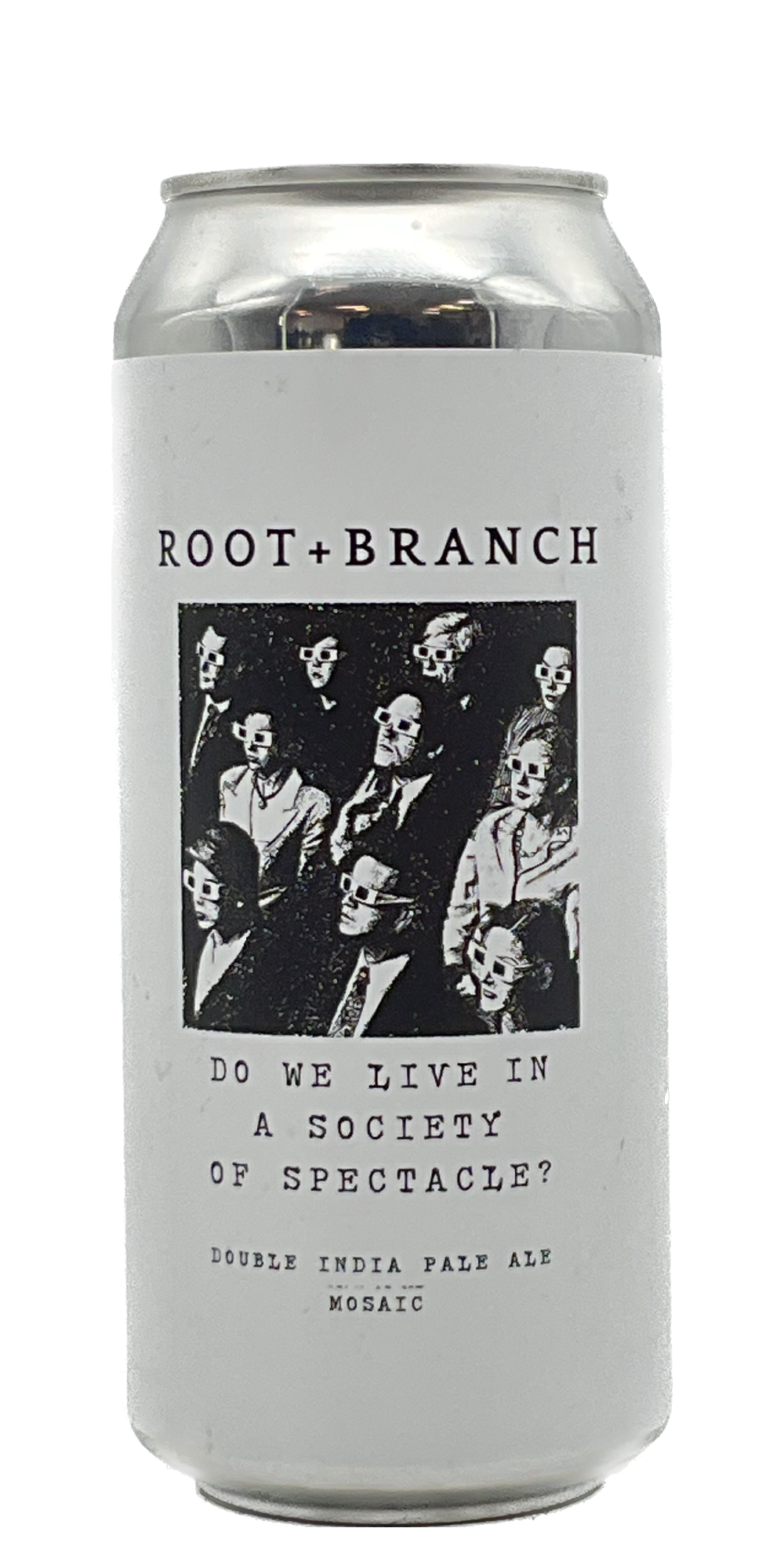 Root & Branch - Do We Live in a Society of Spectacle? (Mosaic)