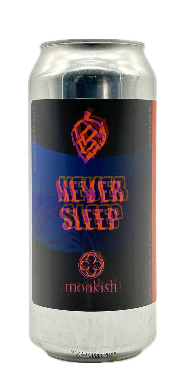 Monkish - Never Sleep
