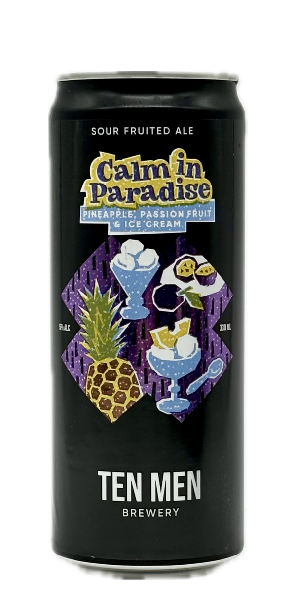 Ten Men - Calm in Paradise: Pineapple, Passionfruit & Ice Cream